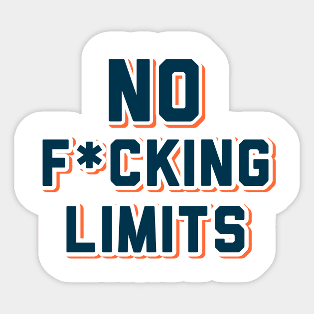 No f*cking limits Sticker by paperbee